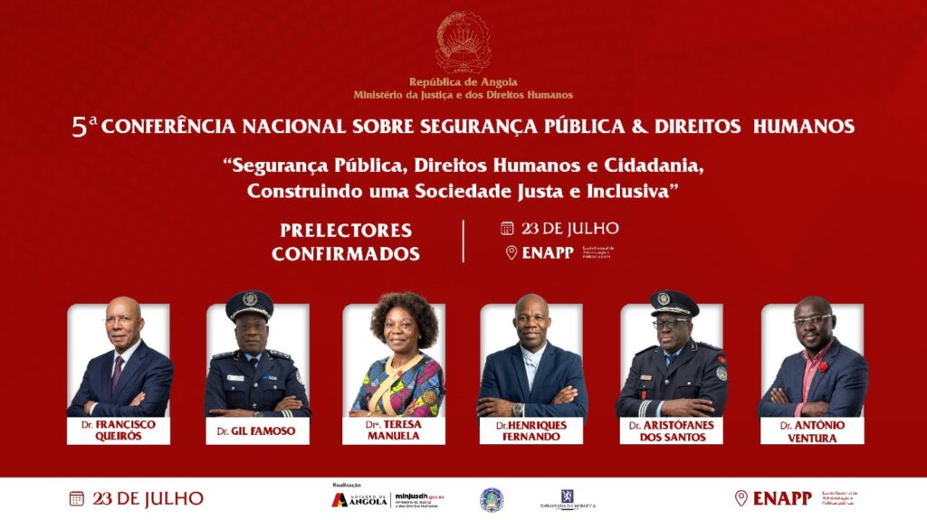V Conferência Nacional sobre Segurança Pública e Diretos Humanos Luanda.